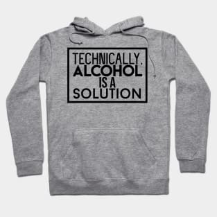 Alcohol is a Solution Hoodie